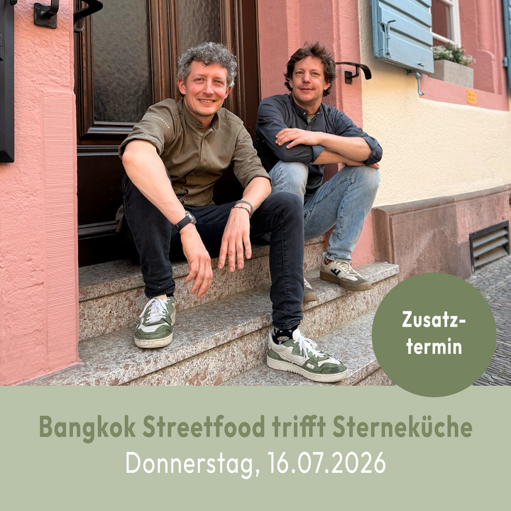 Bangkok Streetfood trifft Sterneküche 16.07.2026 (Zusatztermin)